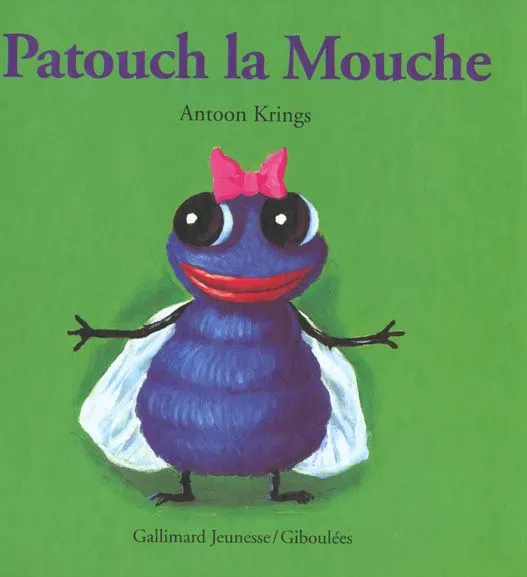 Couverture de Les Drôles de Petites Bêtes - Patouch la mouche