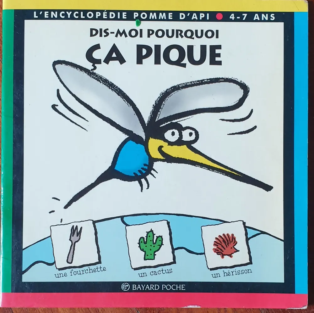 Couverture de Pomme d'Api - Dis-moi pourquoi ça pique