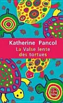 Couverture de La valse lente des tortues
