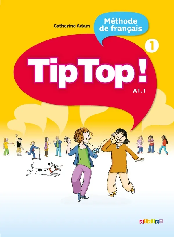 Couverture de Tip Top ! A1.1 - Méthode de Français 1
