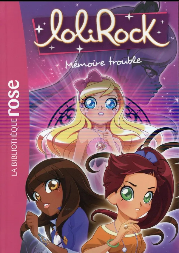 Couverture de Bibliothèque Rose - Lolirock - Mémoire trouble