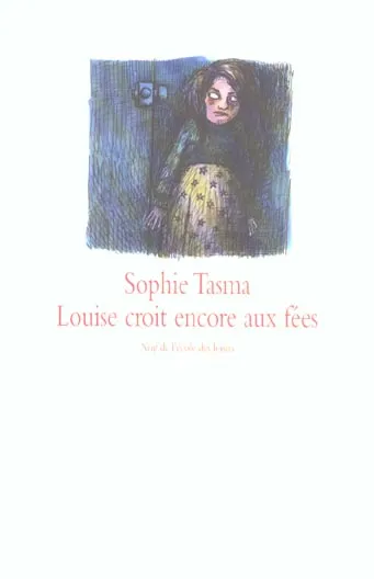 Couverture de Louise croit encore aux fées