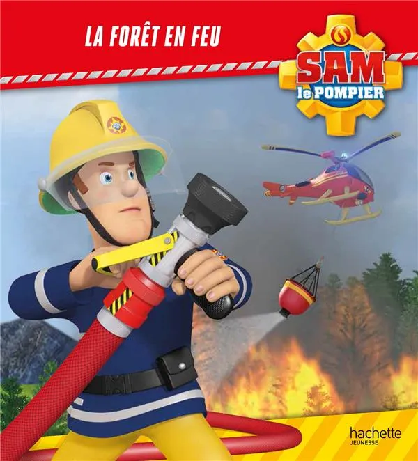 Couverture de Sam​ le pompier: La forêt en feu