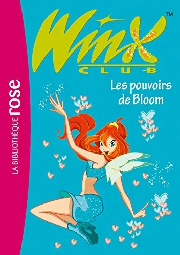 Couverture de Bibliothèque Rose - Winx club - Les pouvoirs de Bloom