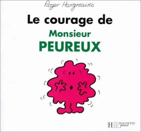 Couverture de Monsieur Madame - Le courage de monsieur Peureux