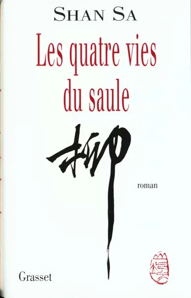 Couverture de Les quatre vies du saule