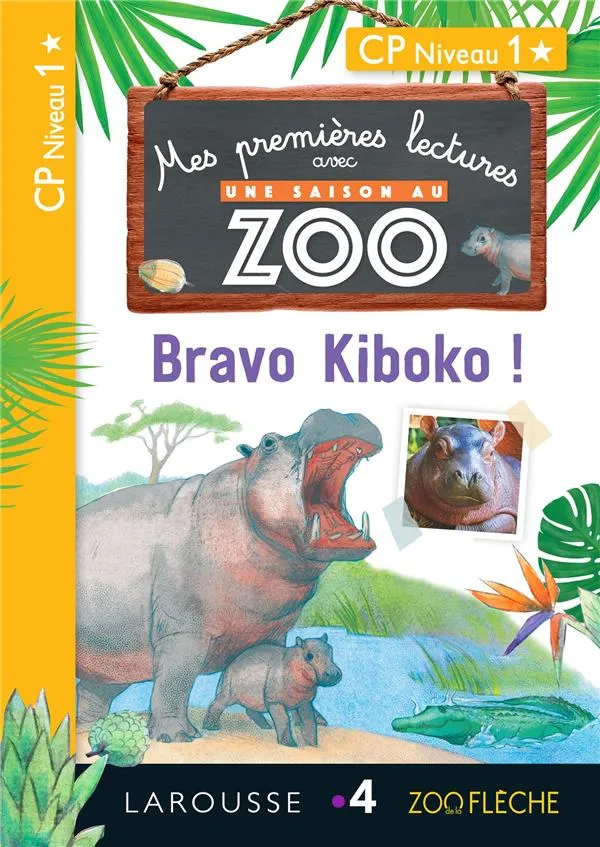 Couverture de Mes premières lectures avec une saison au zoo: Bravo Kiboko !