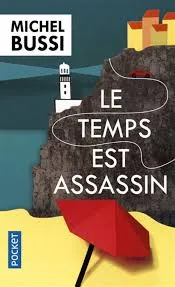 Couverture de Le temps est assassin