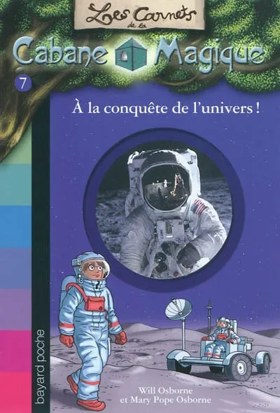 Couverture de Les Carnets de la Cabane Magique 07 - A la conquête de l'univers !