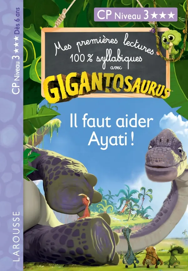 Couverture de Mes premières lectures 100% syllabiques avec Gigantosaurus: Il faut aider Ayati !