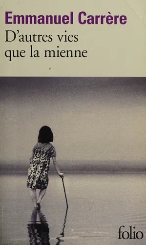 Couverture de D'autres vies que la mienne