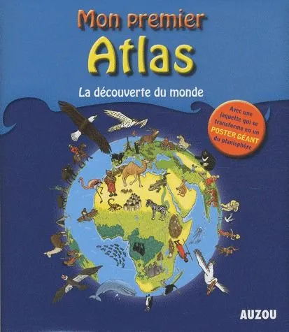 Couverture de Mon premier atlas: La découverte du monde