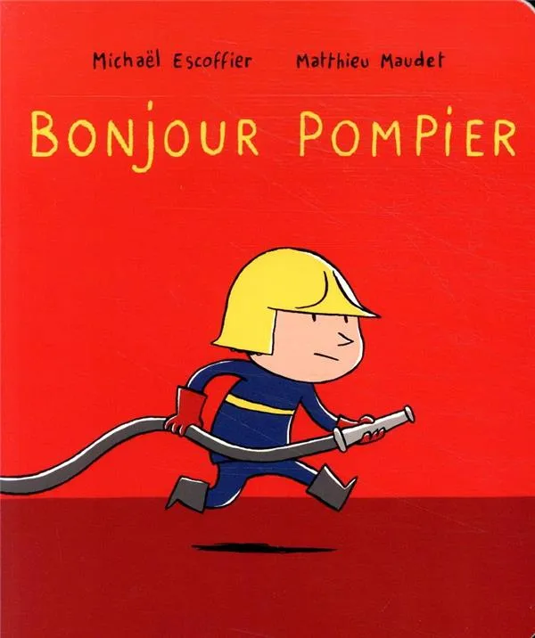 Couverture de Bonjour pompier