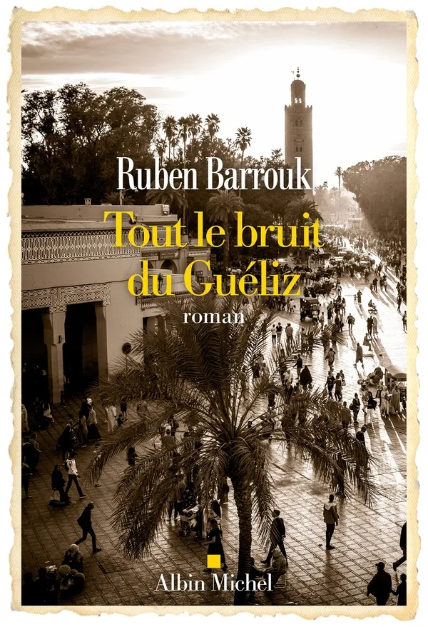 Couverture de Tout le bruit du Guéliz