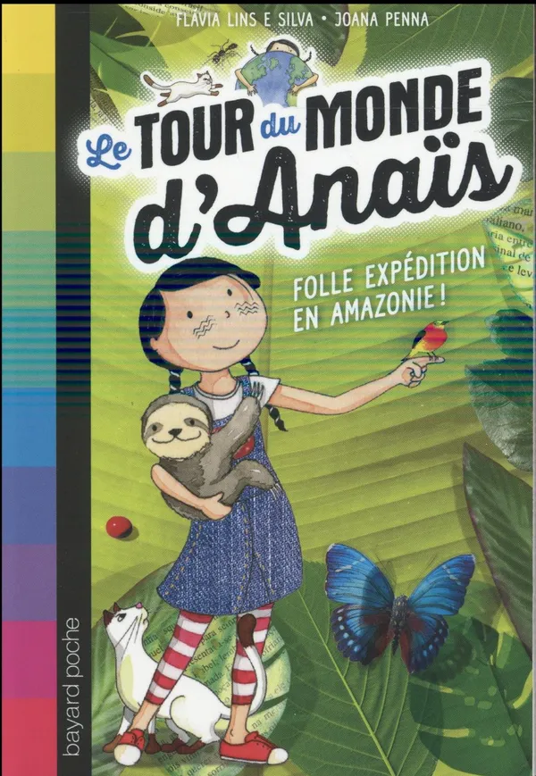 Couverture de Le tour du monde d'Anaïs - Folle expédition en Amazonie !
