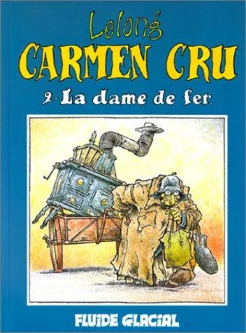 Couverture de Carmen Cru, tome 2: La dame de fer