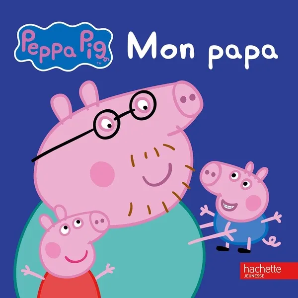 Couverture de Peppa Pig - Mon papa