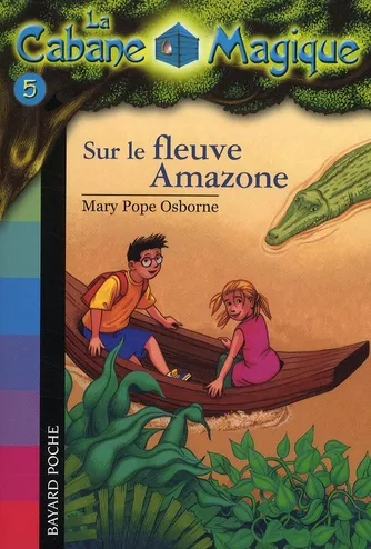 Couverture de La Cabane Magique 05 - Sur le fleuve Amazone