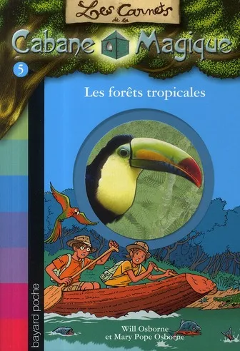Couverture de Les Carnets de la Cabane Magique 05 - Les forêts tropicales