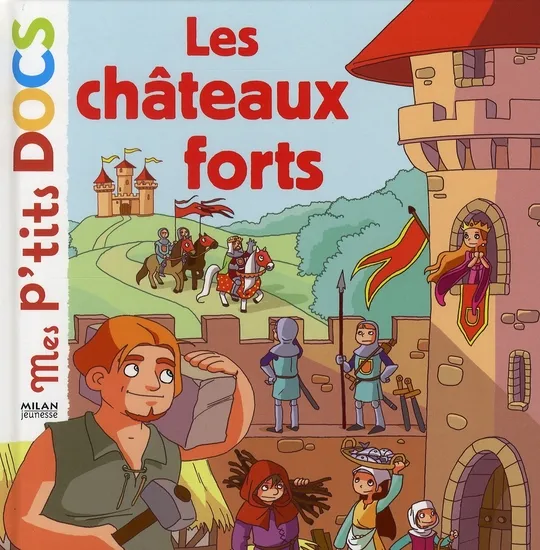 Couverture de Mes p'tits Docs - Les châteaux forts