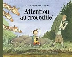 Couverture de Attention au crocodile !