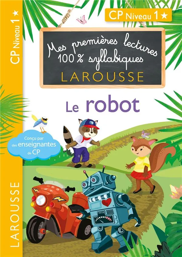 Couverture de Mes premières lectures 100% syllabiques: Le robot